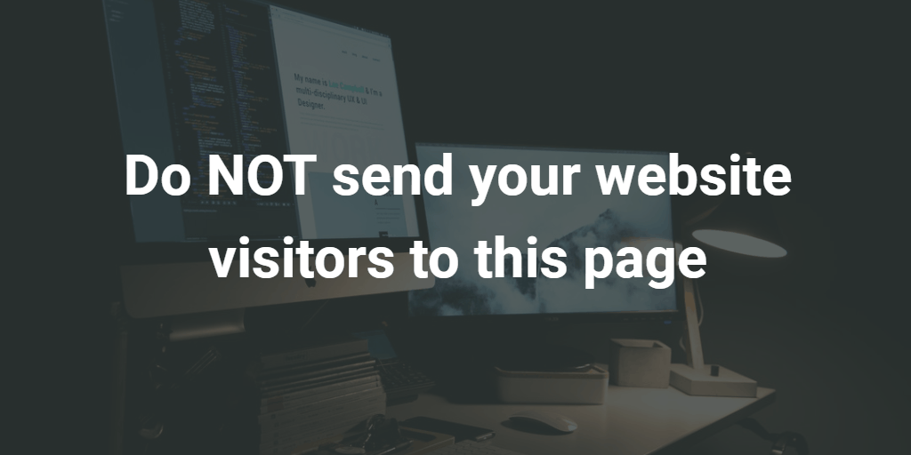 Do NOT send your website visitors to this page - Blog Image